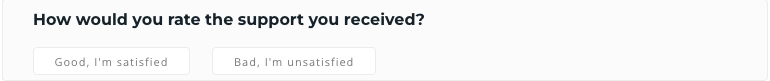 An example of How would you rate the support you received? section in a support ticket interface.